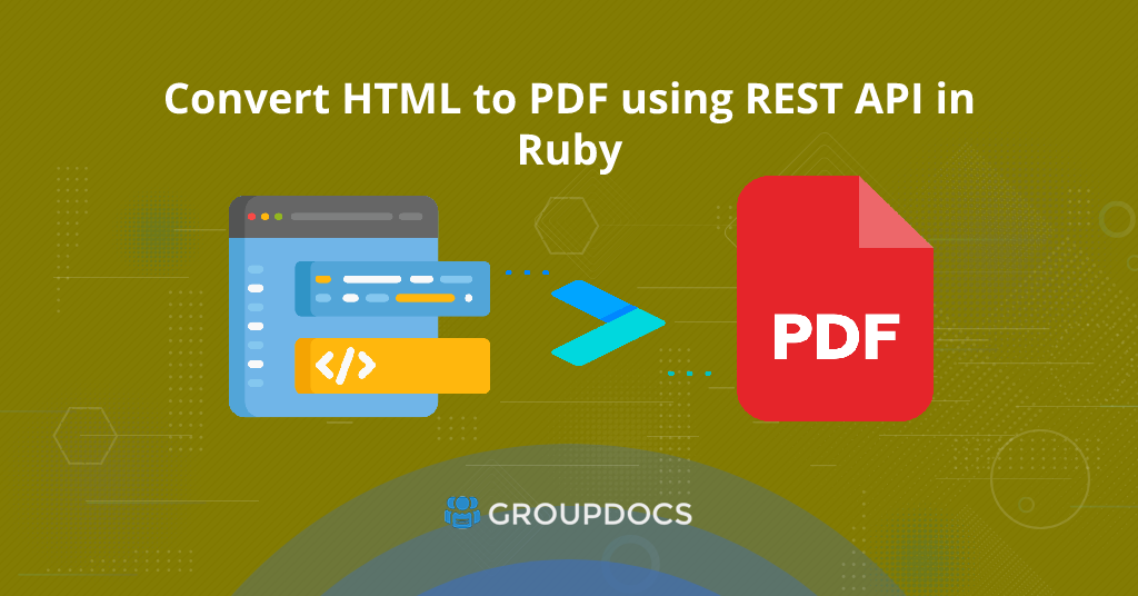 كيفية تحويل HTML إلى PDF باستخدام REST API في Ruby