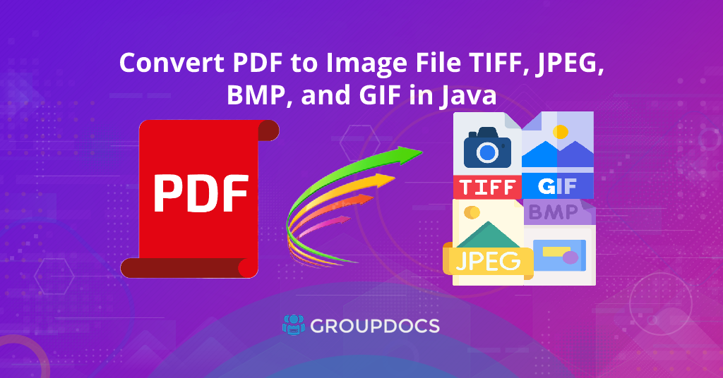 كيفية تحويل ملف PDF إلى ملف صورة ، مثل TIFF أو JPEG أو BMP أو GIF باستخدام Java