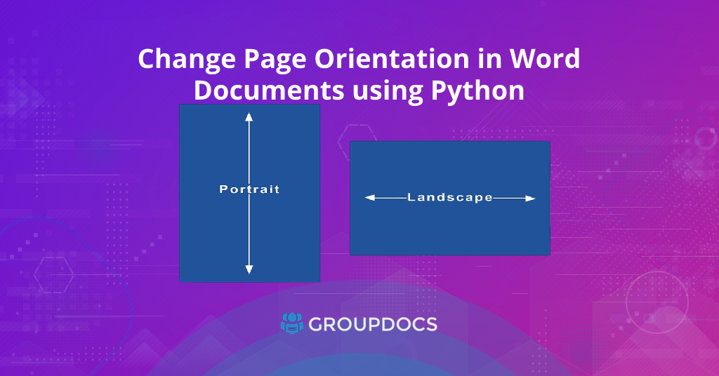 كيفية تغيير اتجاه الصفحة في مستندات Word باستخدام Python