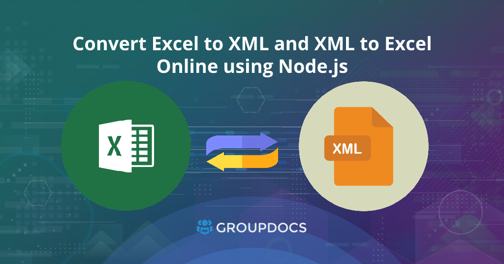 Convert Excel To Xml And Xml To Excel Online Using Nodejs 7082