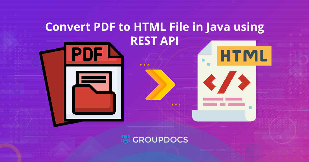 How to Convert PDF file to HTML document in Java using REST API