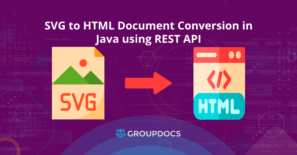 Convert SVG image to HTML file in Java