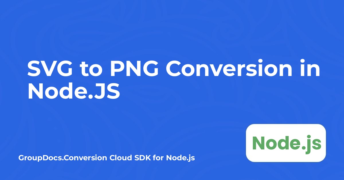 SVG to PNG Conversion in Node.JS