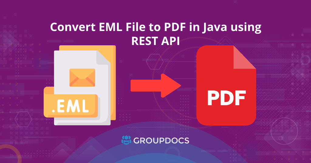 Převod z EML do PDF v Javě pomocí REST API.