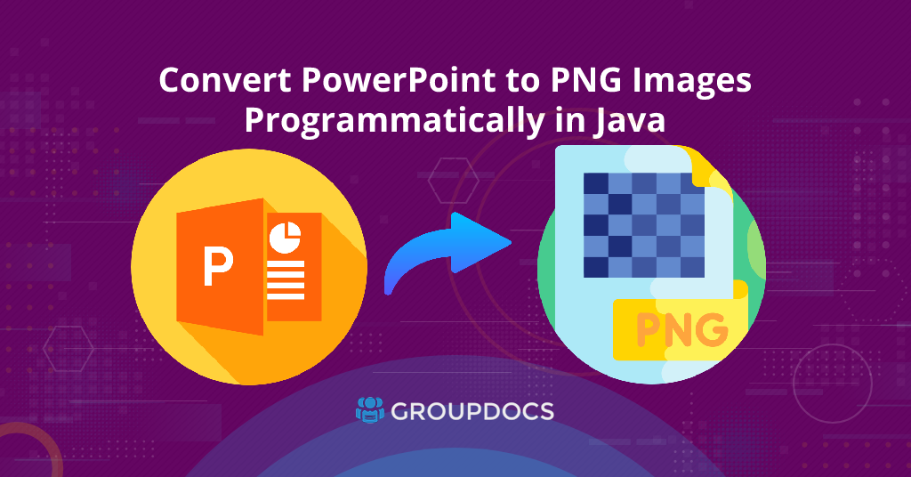 Převeďte PowerPoint do souboru PNG přes Java pomocí REST API