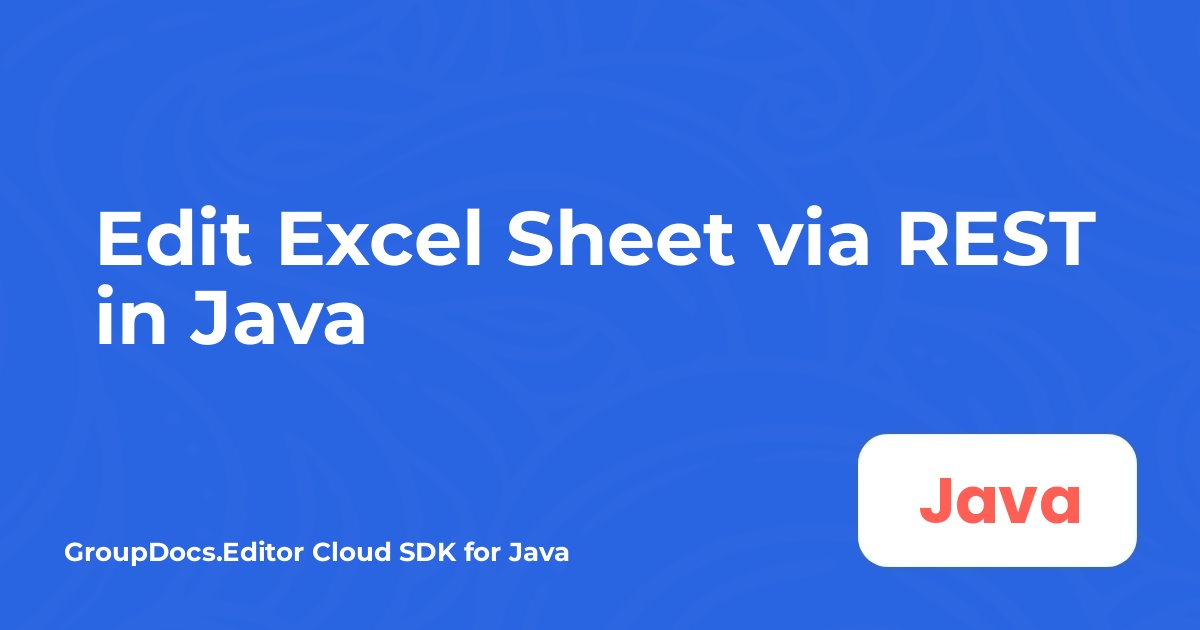 Excel-Tabelle über REST in Java bearbeiten
