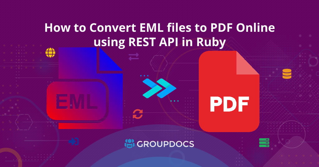 Cómo convertir archivos EML a PDF en línea usando REST API en Ruby
