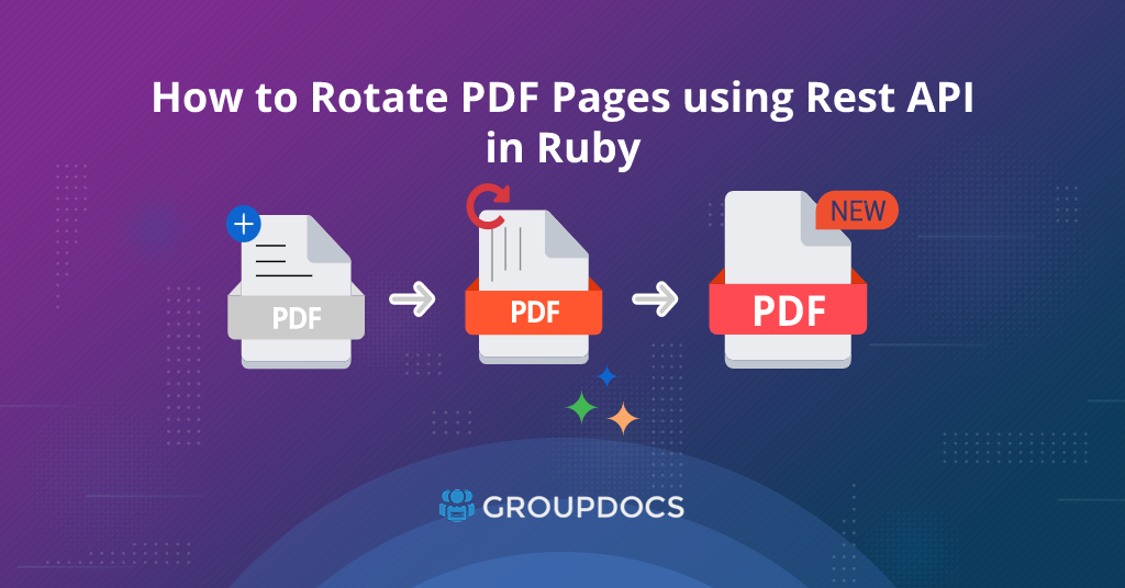 Comment faire pivoter des pages PDF à l'aide de l'API Rest dans Ruby