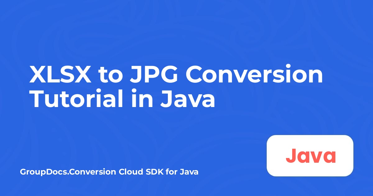 Tutorial Konversi XLSX ke JPG dalam Java