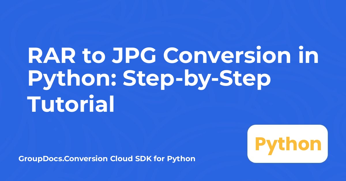 Conversione da RAR a JPG in Python: tutorial passo‑passo