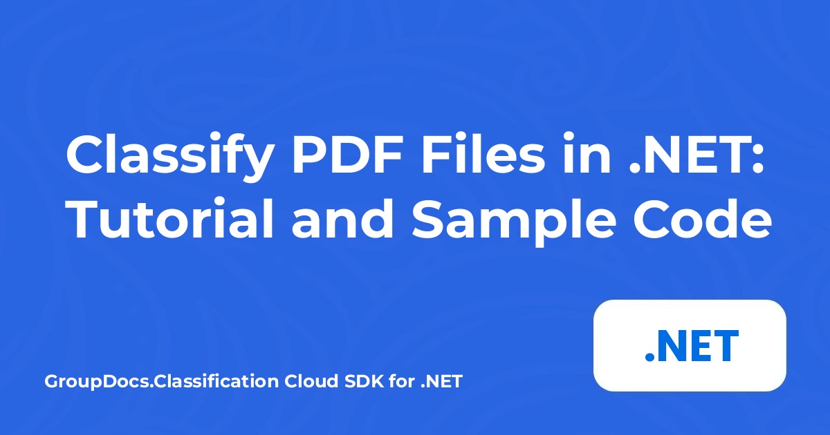 .NET で PDF ファイルを分類する: チュートリアルとサンプルコード