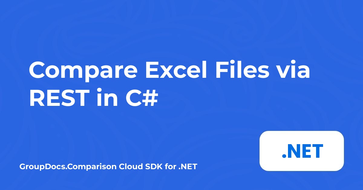 C#에서 REST를 통해 Excel 파일 비교