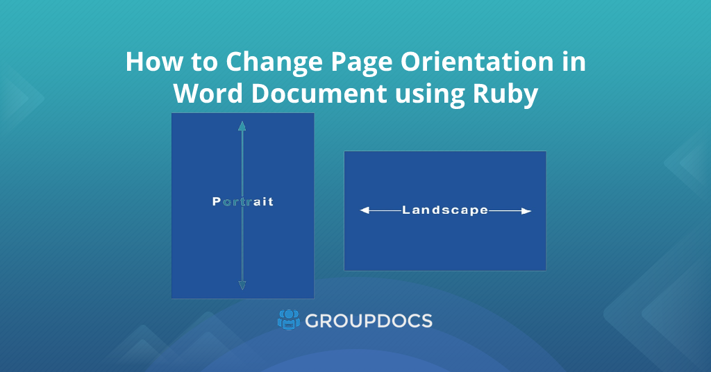 Ruby를 사용하여 Word 문서에서 페이지 방향을 변경하는 방법