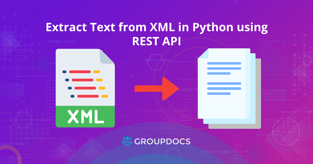 Extract Text from XML in Python using REST API.