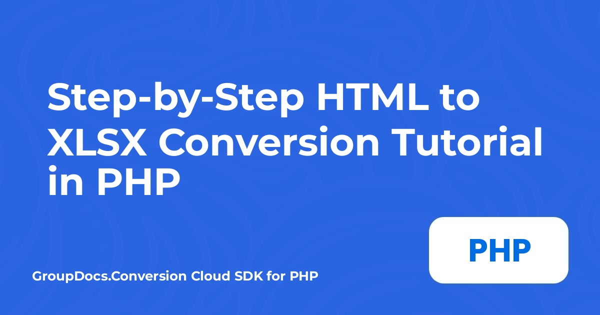 Tutorial passo a passo de conversão de HTML para XLSX em PHP
