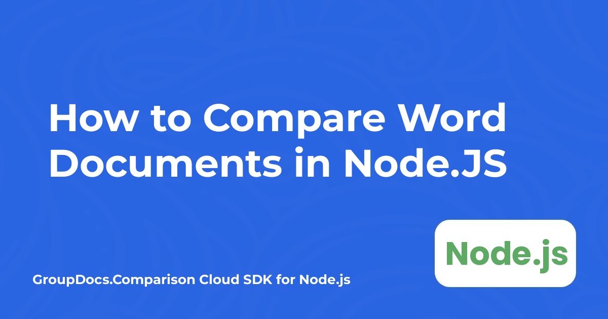 Как сравнить документы Word в Node.JS