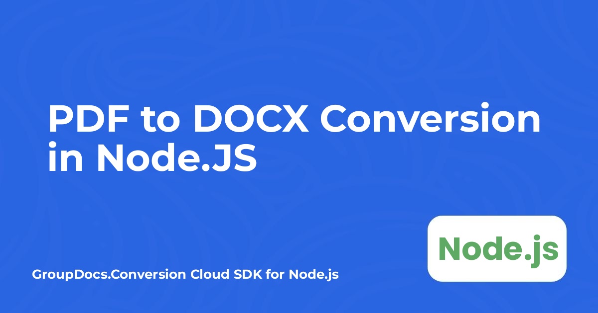 Node.JS 中的 PDF 转 DOCX 转换